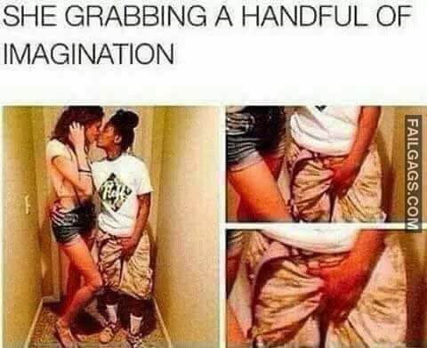 She Grabbing A Handful Of Imagination Meme