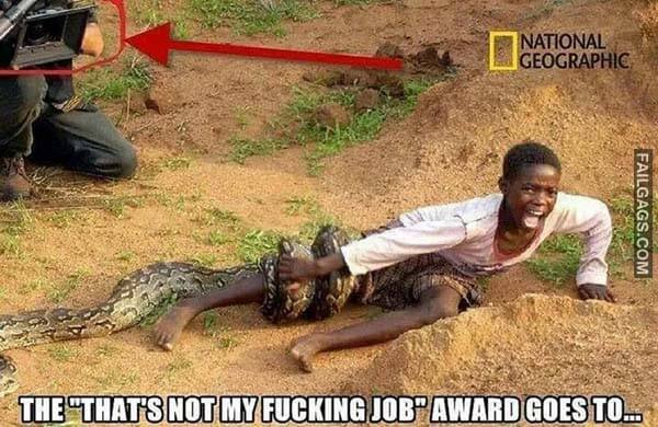 The That's Not My Fucking Job Award Goes To Meme