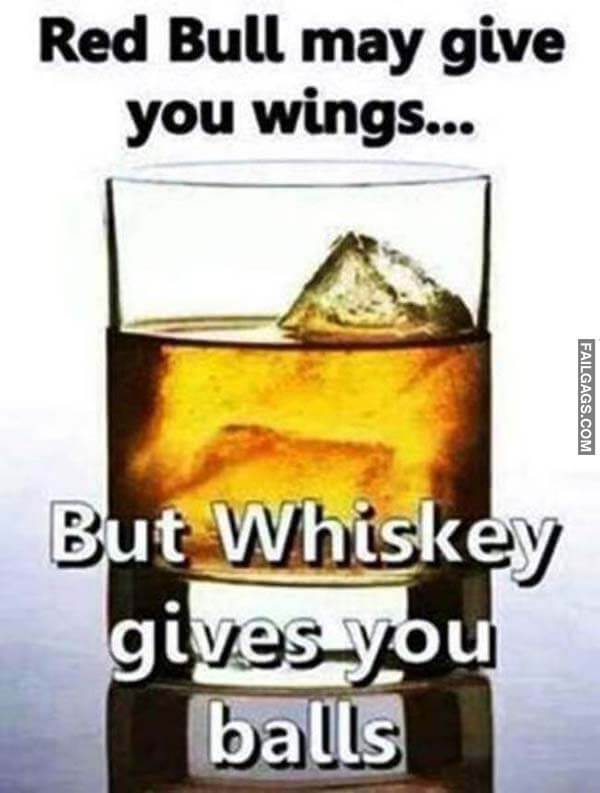 Red Bull May Give You Wings.. But Whiskey Gives You Balls Meme