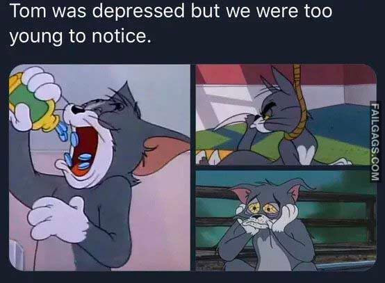 Tom Was Depressed But We Were Too Young To Notice Meme