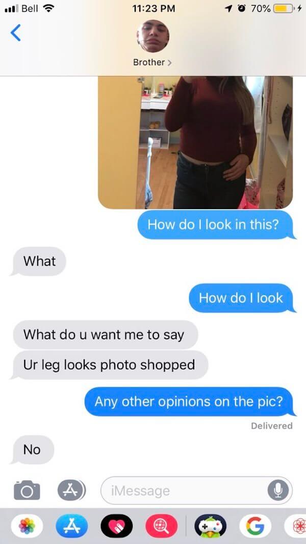 Never Ask Your Brother How You Look 