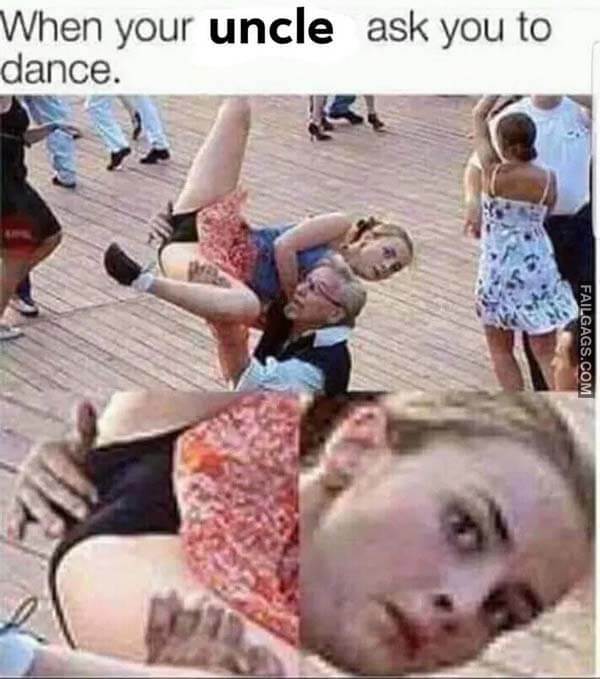 When Your Uncle Ask You to Dance Meme