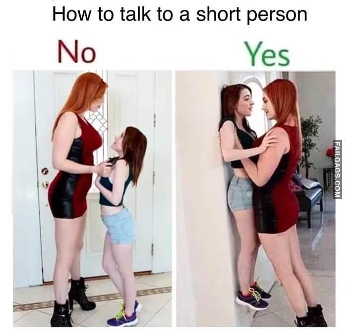 The Best Way to Talk With Short People How to Talk to a Short Person