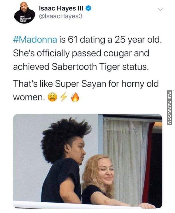 #madonna is 61 Dating a 25 Year Old. She's Officially Passed Cougar and Achieved Sabertooth Tiger Status. That's Like Super Saiyan for Horny Old Women