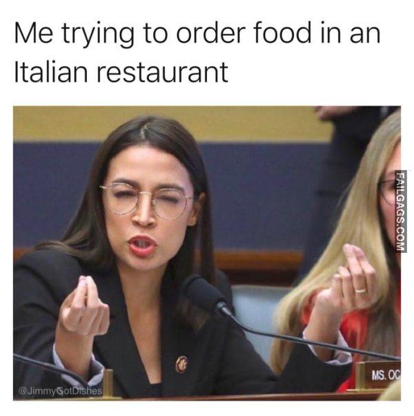 Me Trying to Order Food in an Italian Restaurant Memes