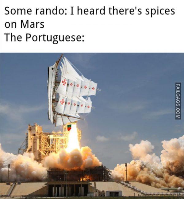 Some Rando: I Heard There's Spices on Mars the Portuguese Memes