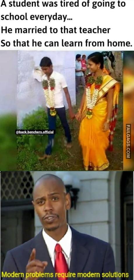 A Student Was Tired of Going to School Everyday... He Married to That Teacher So That He Can Learn From Home Memes
