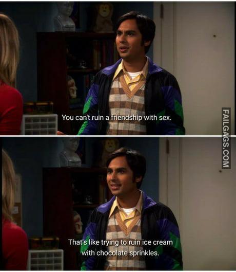 You Cant Ruin a Friendship With Sex Thats Like Trying to Ruin Ice Cream With Chocolate Sprinkles Memes