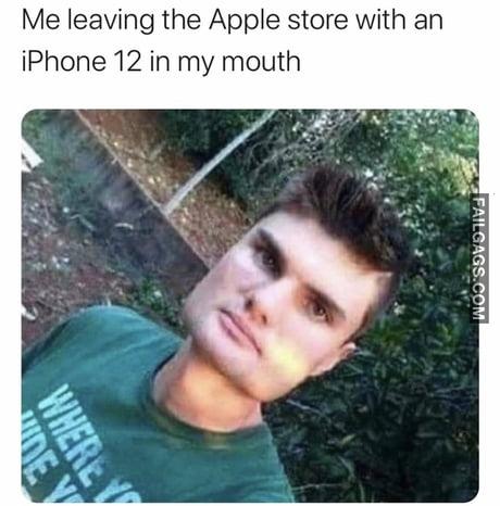 Me Leaving the Apple Store With an Iphone 12 in My Mouth Meme
