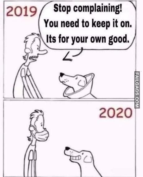 Stop Complaining! You Need to Keep It on. Its for Your Own Good Meme