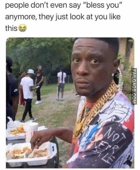 People Don't Even Say "Bless You" Anymore, They Just Look at You Like This Meme