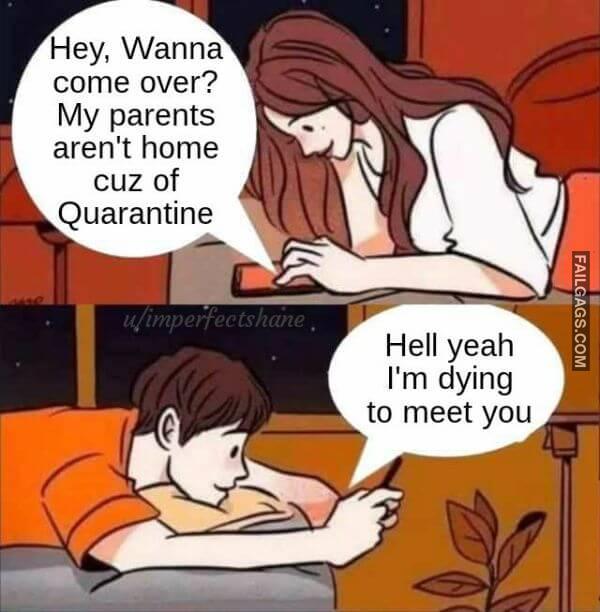 funny Quarantine Dating Memes 16