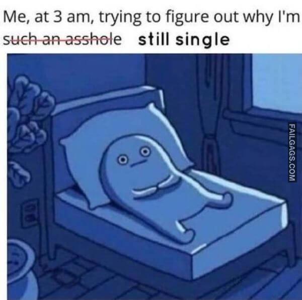 funny Single meme 18