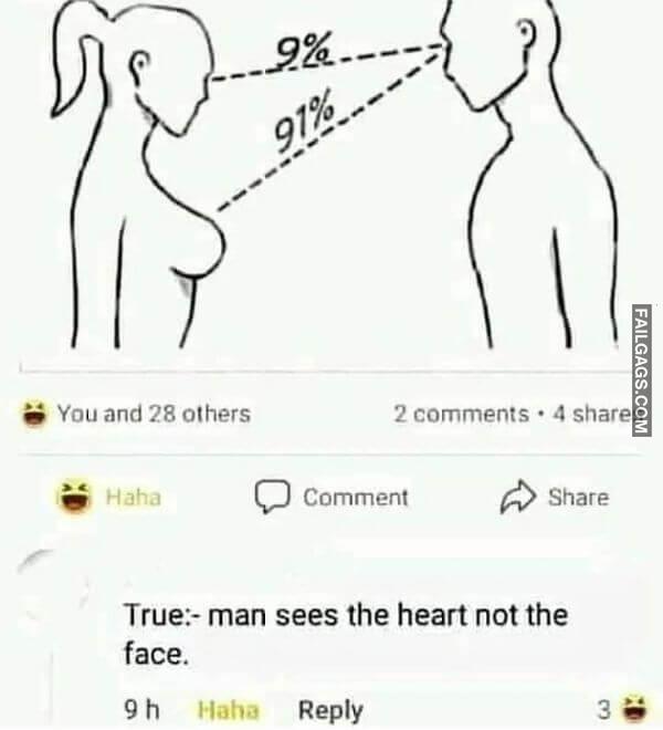 True Man Sees the Heart Not the Face Funny Adult Memes