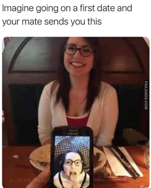 Imagine Going on a First Date and Your Mate Sends You This Funny Non Veg Adult Memes