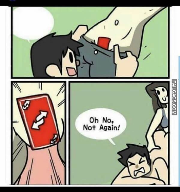 Oh No Not Again Adult Memes