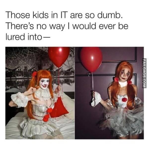 Those kids in IT are so dumb. Theres no way I would ever be lured into Adult Memes