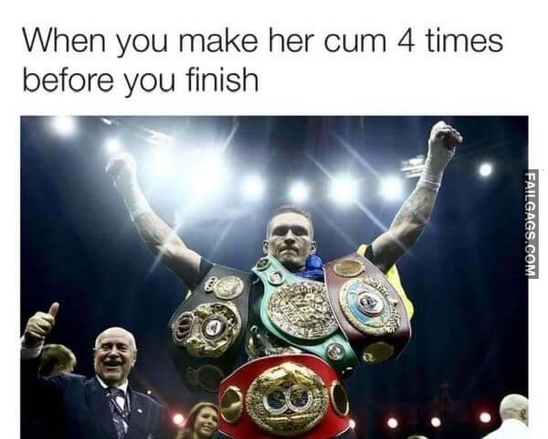 When You Make Her Cum 4 Times Before You Finish Adult Memes
