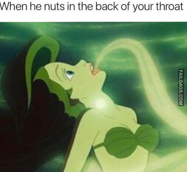 When he nuts in the back of your throat