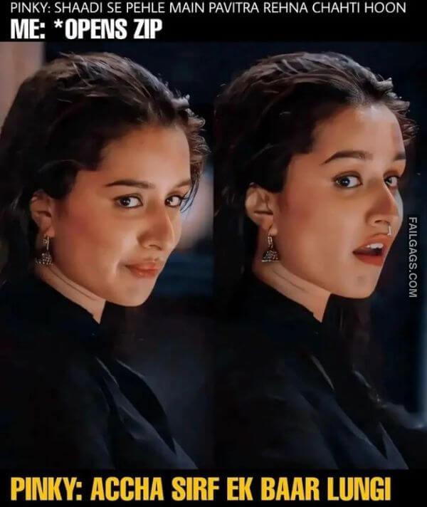 Pinky Shaadi Se Pehle Main Pavitra Rehna Chahti Hoon Me opens Zip Pinky Accha Sirf Ek Baar Lungi Desi Sex Memes