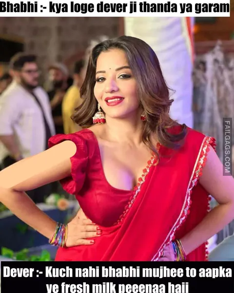 Bhabhi Kya Loge Dever Ji Thanda Ya Garam Dever Kuch Nahi Bhabhi Mujhee to Aapka Ve Fresh Milk Peeenaa Haii Dirty Hindi Memes