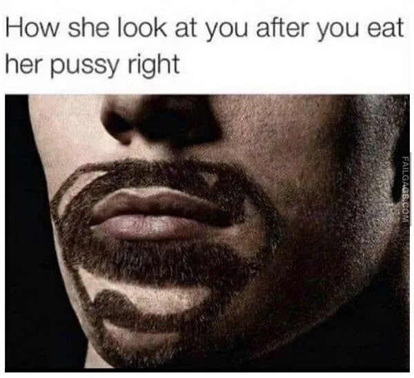 How She Look at You After You Eat Her Pussy Right NSFW Memes